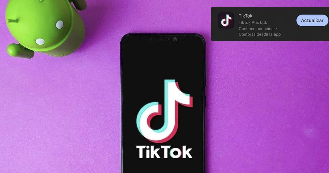 Actualizar la aplicación de TikTok en Android a la última versión es así de fácil